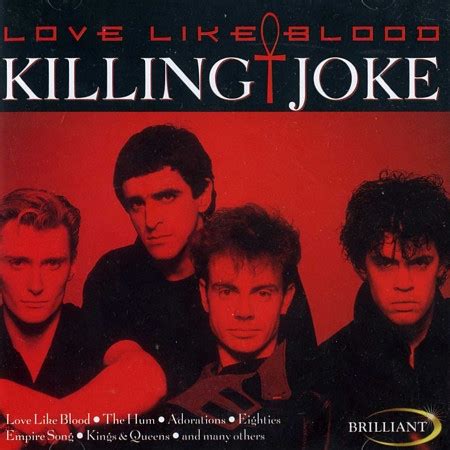 killing joke love like blood